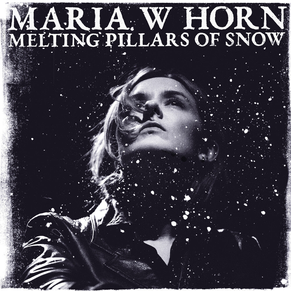 the album cover for Maria Horn W - Melting Pillars Of Snow
