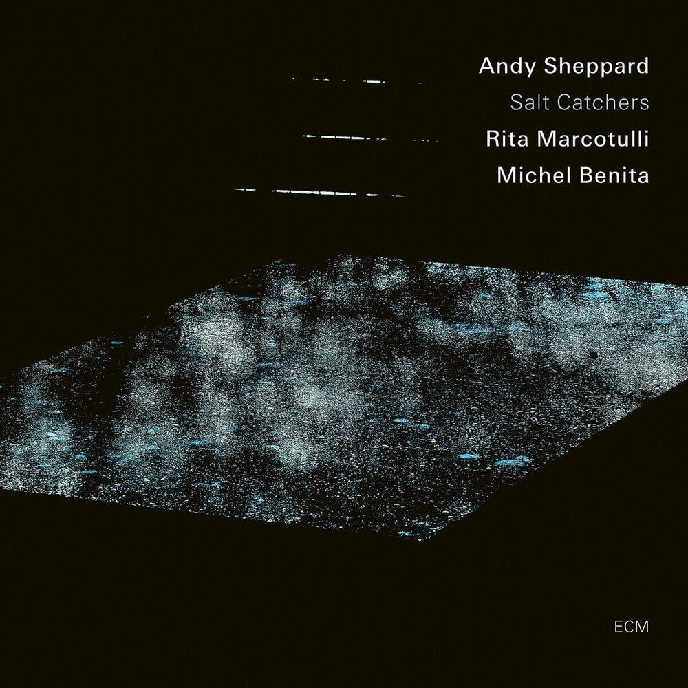 the album cover for Andy Sheppard / Marcotulli,Rita / Benita,Michel - Salt Catchers
