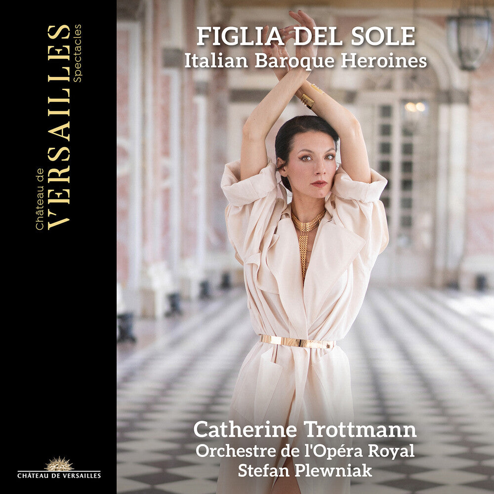 the album cover for Catherine Trottmann - Figlia Del Sole - Italian Baroque Heroines