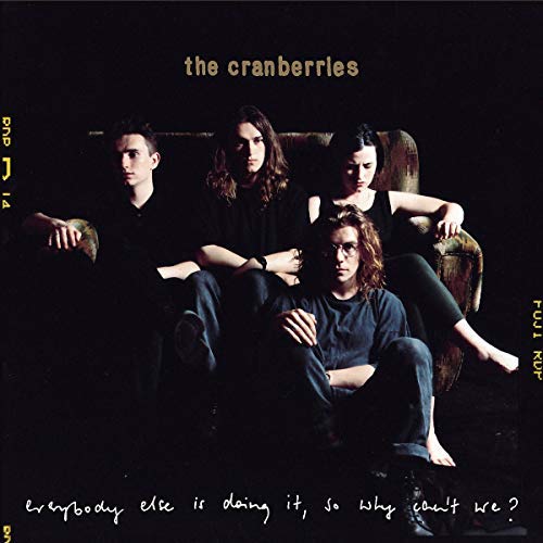 The Cranberries - Everybody Else Is Doing It, So Why Can't We? (25th Anniversary Edition, Remastered) Vinyl LP