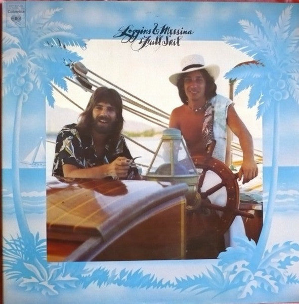 Loggins And Messina – Full Sail KC 32540 Vinyl Lp VG+/VG+