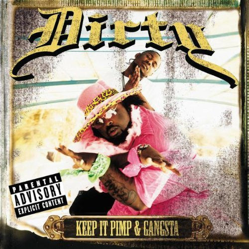 Dirty – Keep It Pimp & Gangsta CD Mint Condition