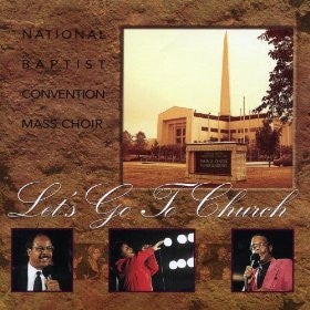 National Baptist Convention Mass Choir – Let's Go To Church CD VG+/VG+