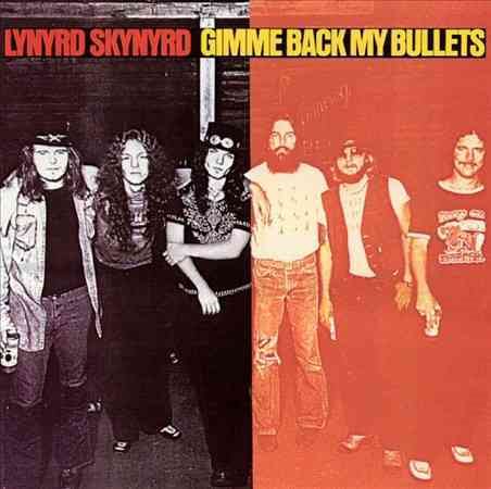 Lynyrd Skynyrd GIMME BACK MY BULLETS