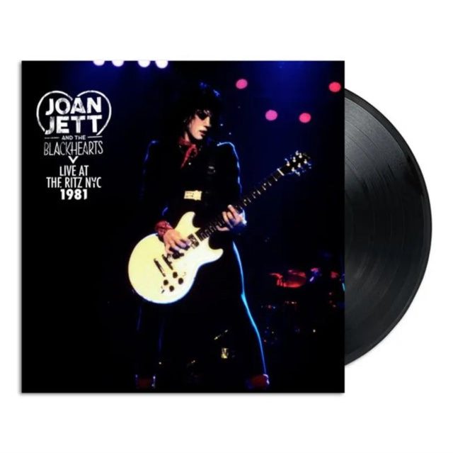 Joan Jett and The Blackhearts - LIVE AT THE RITZ NYC 1981 (RSD) Vinyl LP