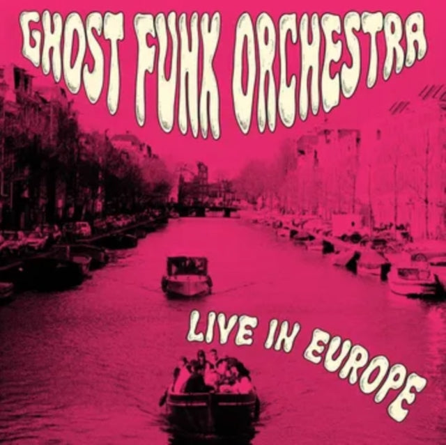 GHOST FUNK ORCHESTRA - LIVE IN EUROPE (FUCHSIA SWIRL VINYL) (RSD) Vinyl LP