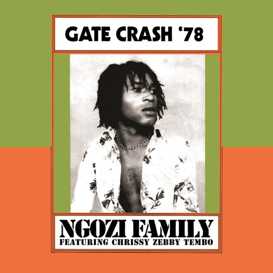 NGOZI FAMILY - GATE CRASH '78 (RSD) Vinyl LP