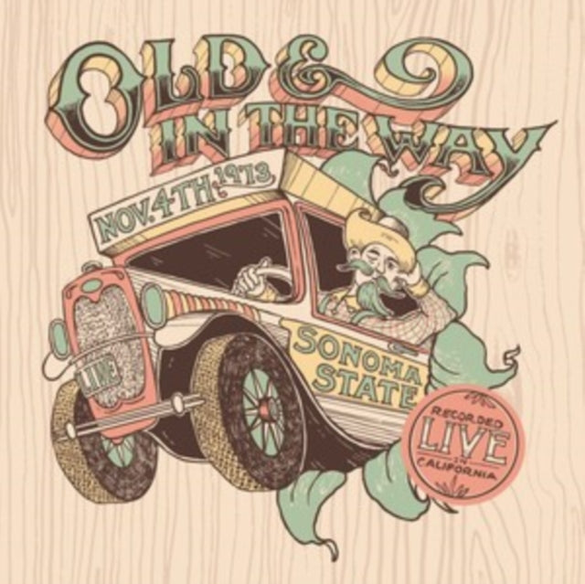 OLD & IN THE WAY-LIVE AT SONOMA STATE - 11/4/73 (2LP) (RSD)
