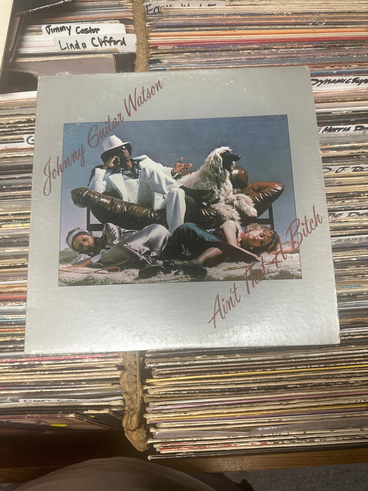 Johnny Guitar Watson ‎– Ain't That A Bitch Vinyl LP DJLPA-3 VG/VG