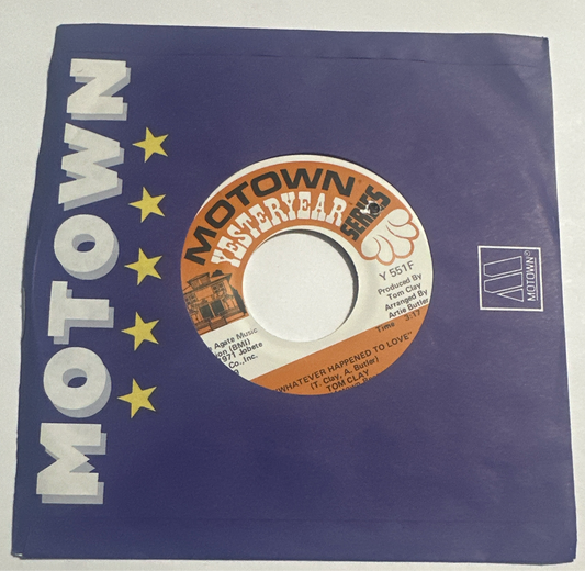 Tom Clay – What The World Needs Now Is Love 7" Vinyl Y 551F VG+