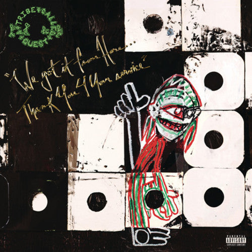 the album cover for A Tribe Called Quest - We got it from Here... Thank You 4 Your service [Vinyl]