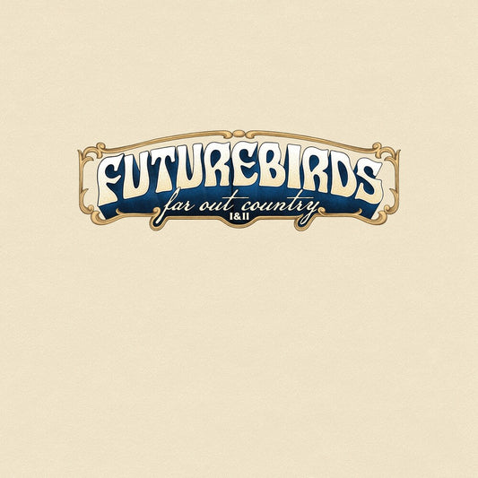 the album cover for Futurebirds - Far Out Country I&II