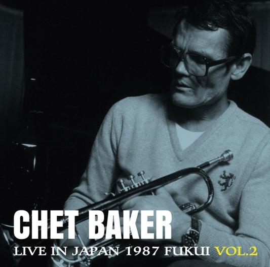 Chet Baker - LIVE IN JAPAN 1987 (FUKUI, VOL. 2) (DEEP BLUE VINYL/180G/JAPANESE Vinyl LP