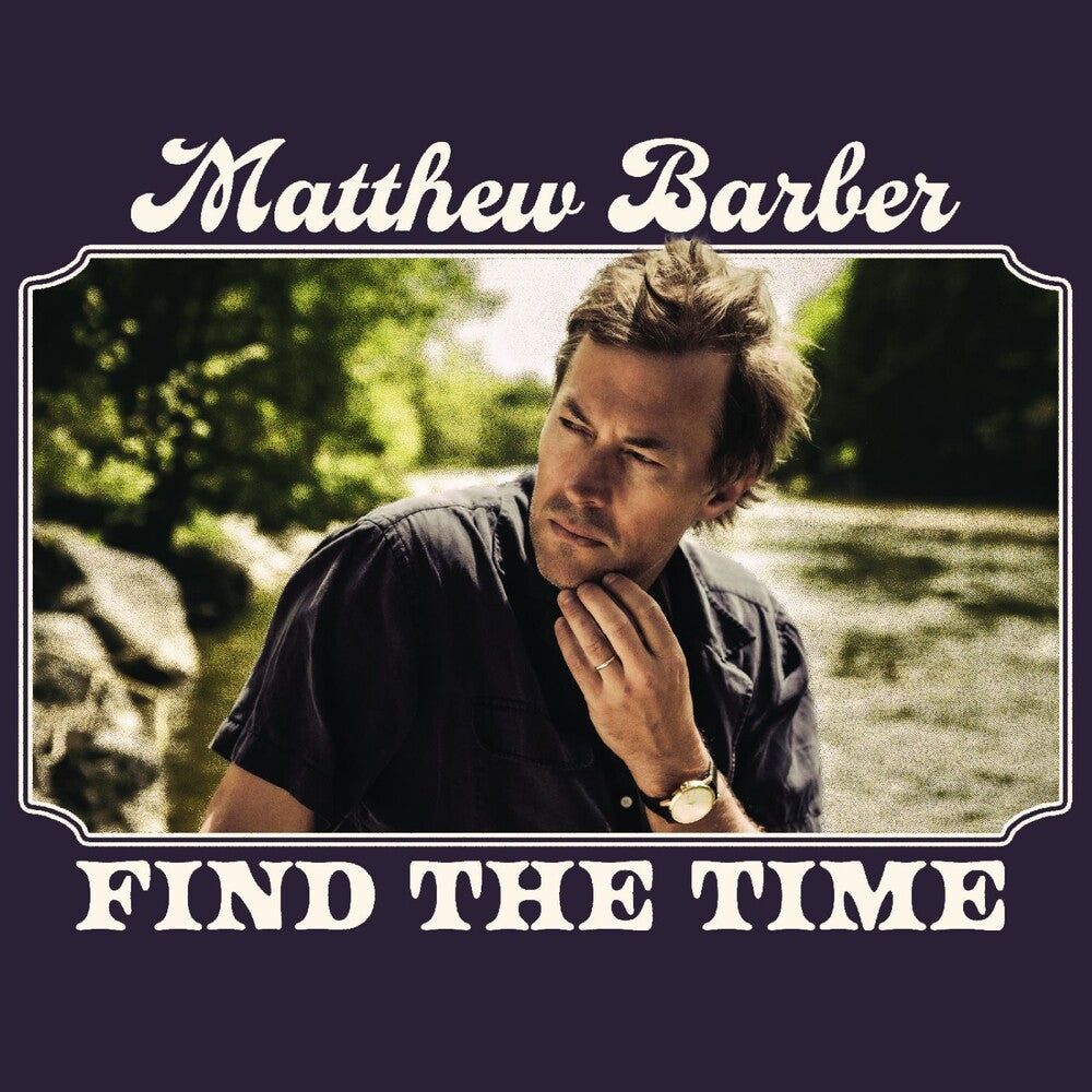 the album cover for Matthew Barber - Find The Time [Digipak]