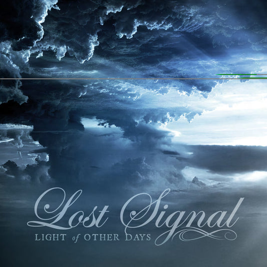 the album cover for Lost Signal - Light Of Other Days [Limited Edition]