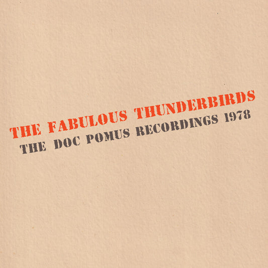 the album cover for Fabulous Thunderbirds - Doc Pomus Recordings 1978 (Blue) [Colored Vinyl]