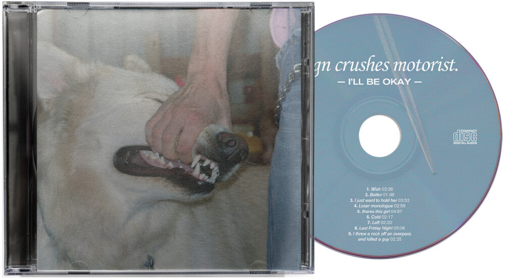 the album cover for Sign Crushes Motorist - I'll Be Okay