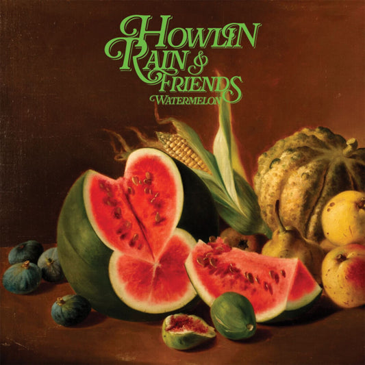 the album cover for Howlin Rain - Watermelon [Colored Vinyl] (Grn)