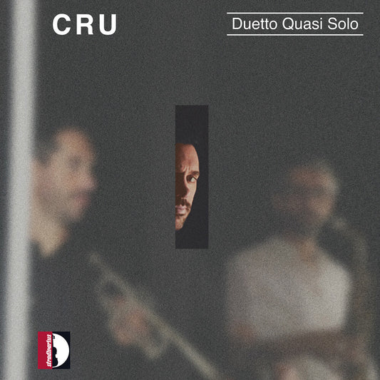 the album cover for Da Claudio Silva - Claudio Da Silva: Cru-Duetto Quasi Solo - Joao