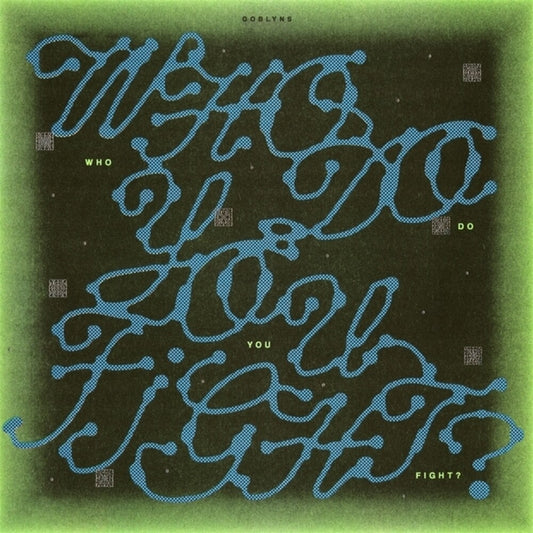 the album cover for Goblyns - Who Do You Fight [Colored Vinyl]