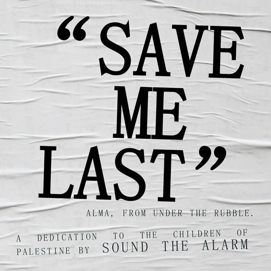 the album cover for Sound The Alarm - Save Me Last
