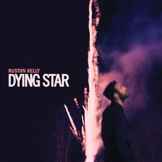 Ruston Kelly – Dying Star Vinyl LP