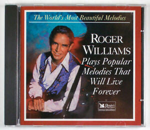 Roger Williams  – Roger Williams Plays Popular Melodies That Will Live Forever CD Mint Condition