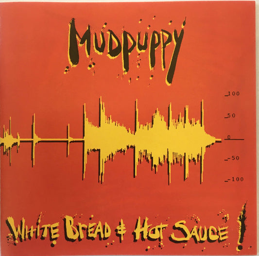 Mudpuppy – White Bread & Hot Sauce CD VG+/VG+