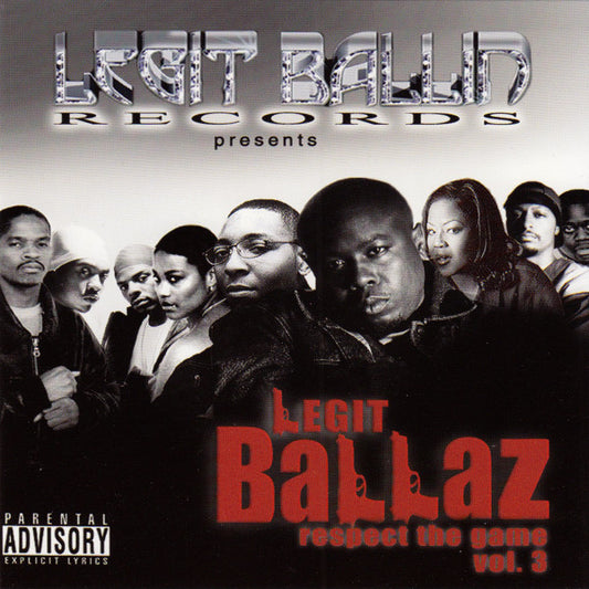 Legit Ballaz ‎– Respect The Game Vol. 3 CD Mint Condition