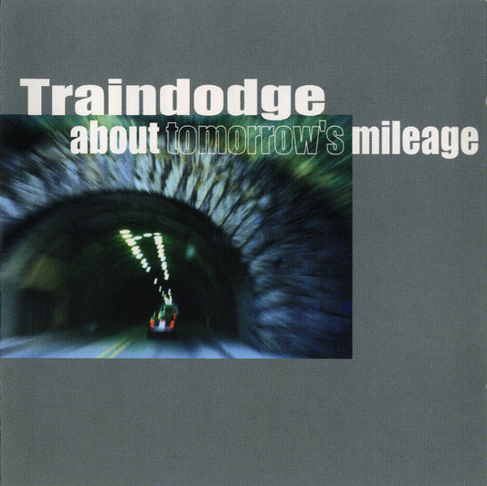 Traindodge – About Tomorrow's Mileage CD Mint Condition