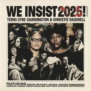 Terri Lyne Carrington & Christie Dashiell – We Insist 2025! Vinyl LP
