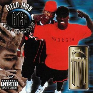 Field Mob ‎– 613: Ashy To Classy CD