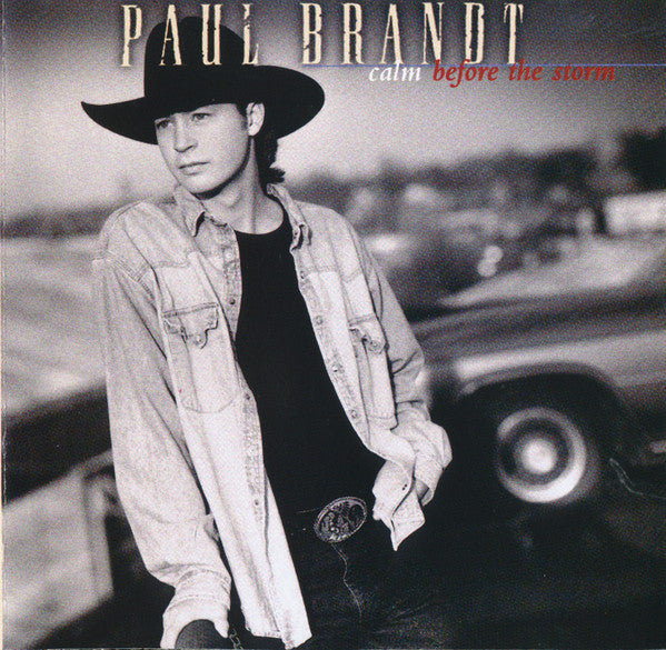 Paul Brandt – Calm Before The Storm CD VG+/VG+