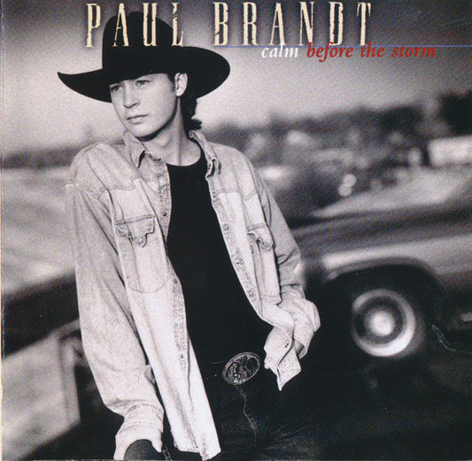 Paul Brandt – Calm Before The Storm CD VG+/VG+