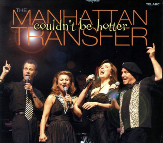 The Manhattan Transfer – Couldn't Be Hotter CD VG+/VG+
