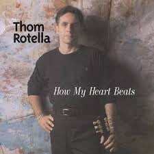 Thom Rotella – How My Heart Beats CD VG+/VG+