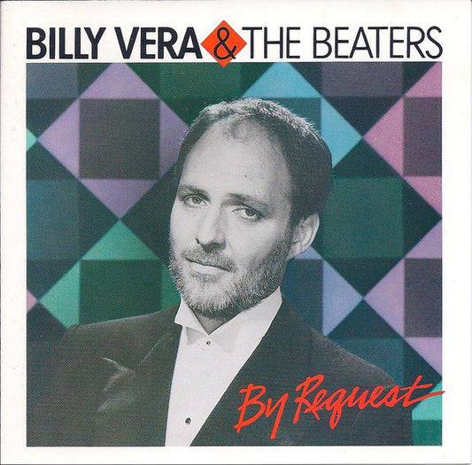 Billy Vera & The Beaters – By Request (The Best Of Billy Vera & The Beaters) CD Mint Condition