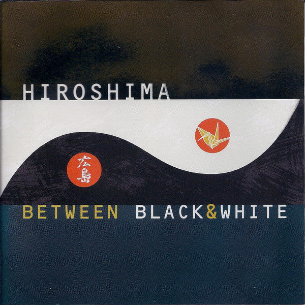Hiroshima – Between Black & White Club Edition CD VG+/VG+
