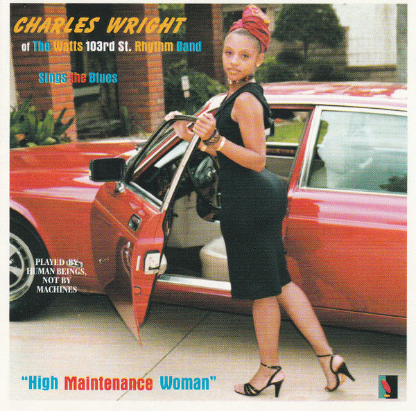 Charles Wright Of The Watts 103rd St. Rhythm Band – High Maintenance Woman CD Mint Condition
