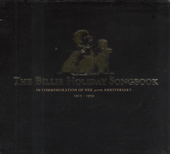 Billie Holiday – The Billie Holiday Songbook: In Commemoration Of Her 90th Anniversary 1915-1959 CD VG+/VG+