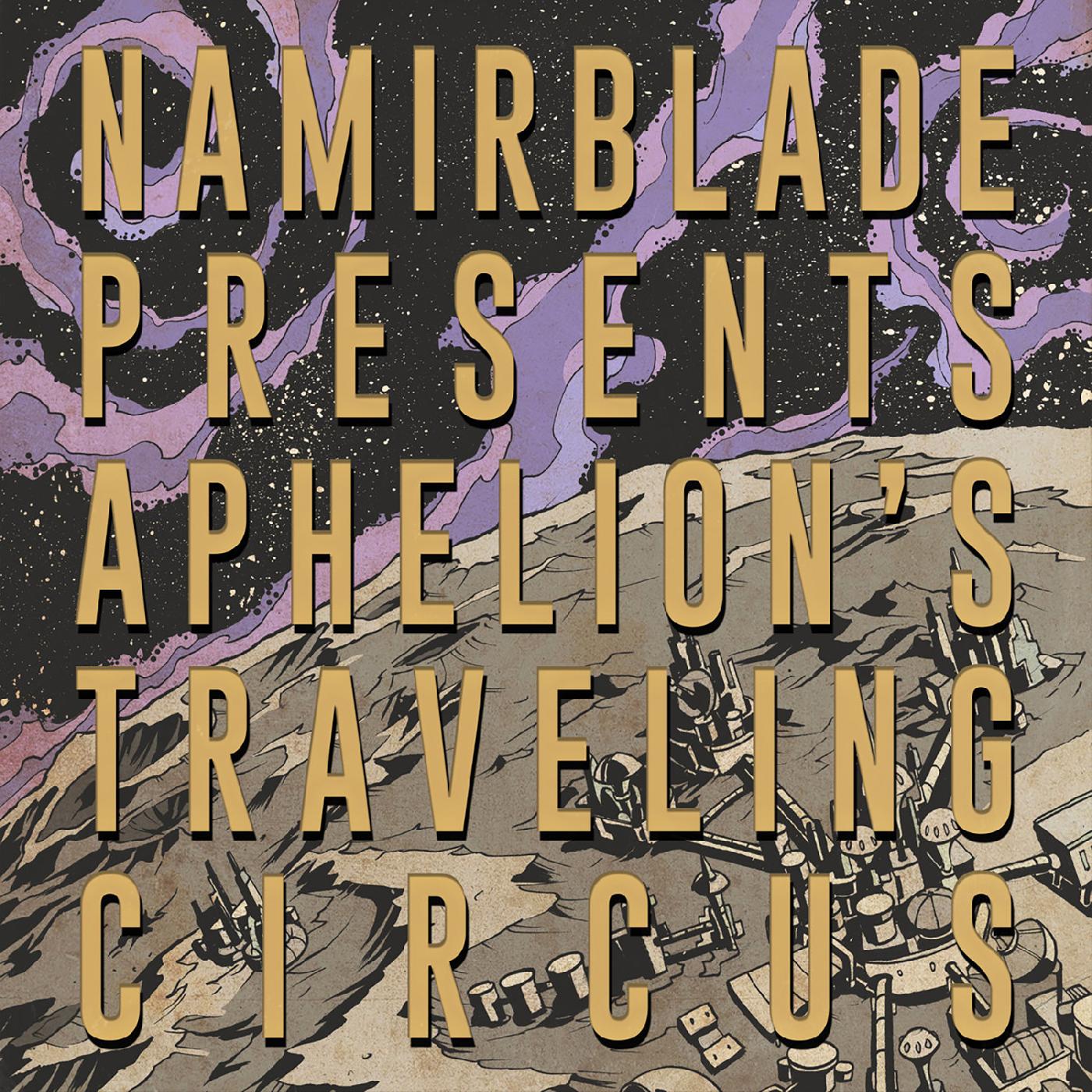 Blade, Namir Aphelion'S Traveling Circus