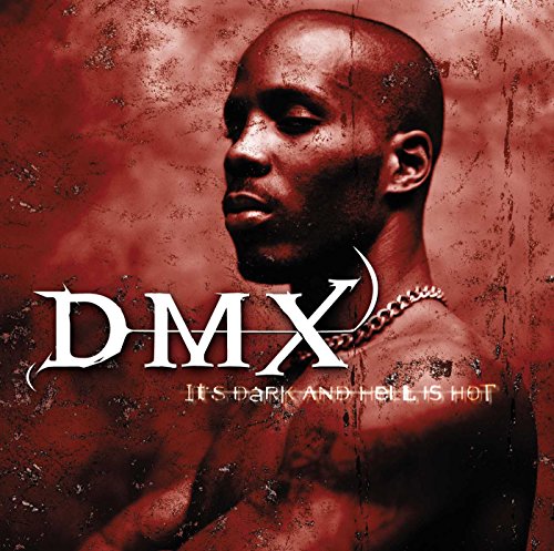 Dmx It's Dark & Hell Is Hot [Explicit Content]