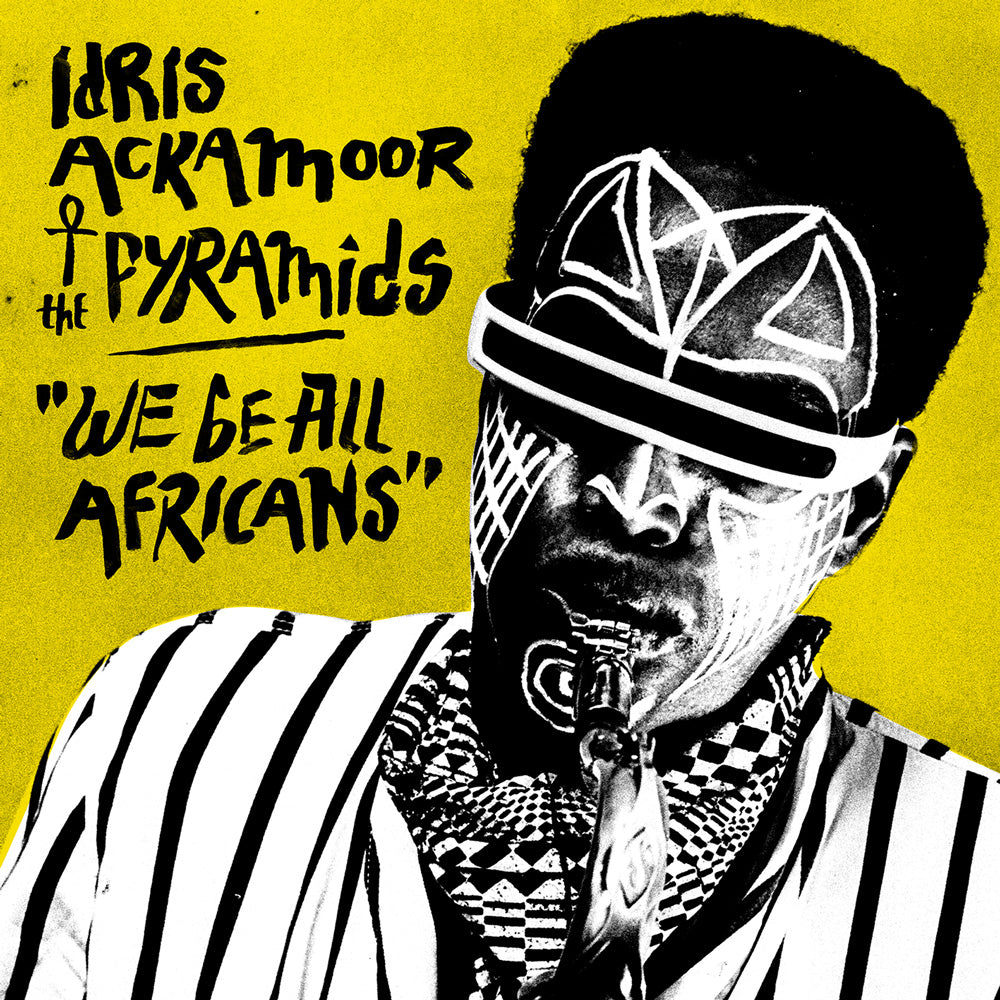 Idris Ackamoor / Pyramids WE BE ALL AFRICANS