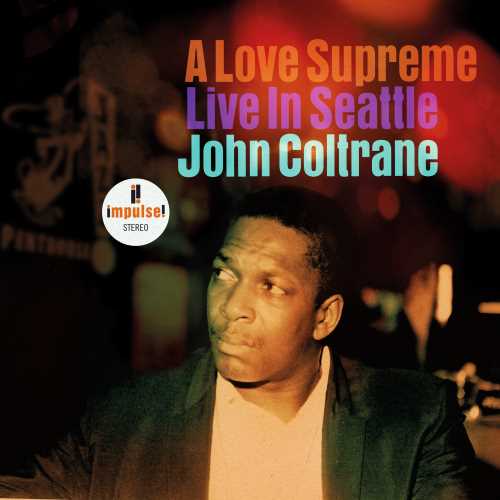 John Coltrane-A Love Supreme: Live In Seattle (2 Lp's)