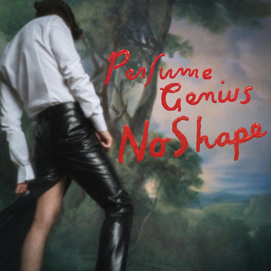 Perfume Genius NO SHAPE