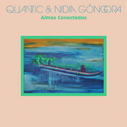Quantic & Nidia GÛngora Almas Conectadas