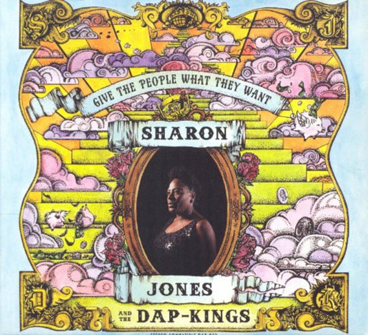 Sharon Jones / Dap-kings GIVE THE PEOPLE WHAT THEY WANT