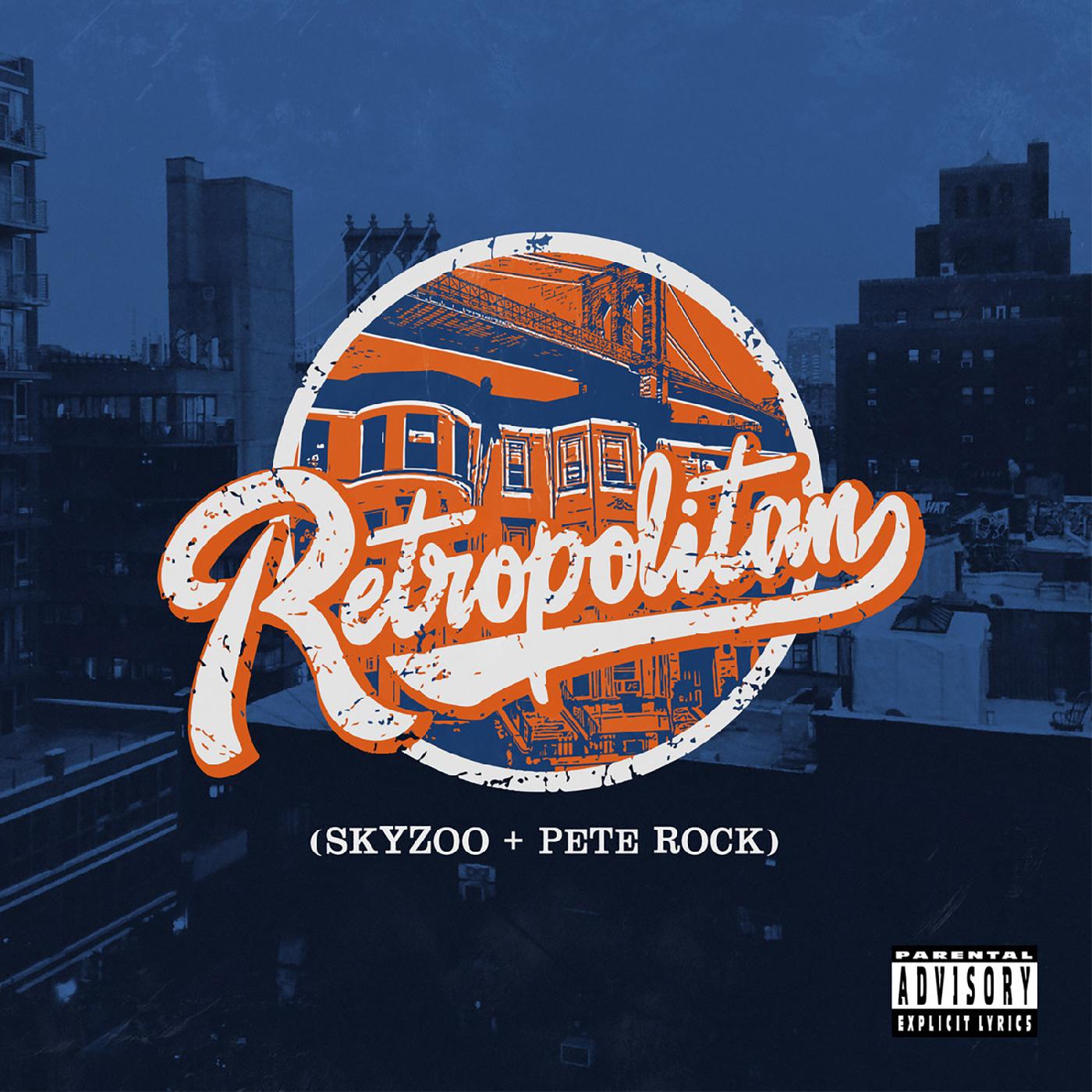 Skyzoo (Featuring Pete Rock) Retropolitan {Explicit Content]