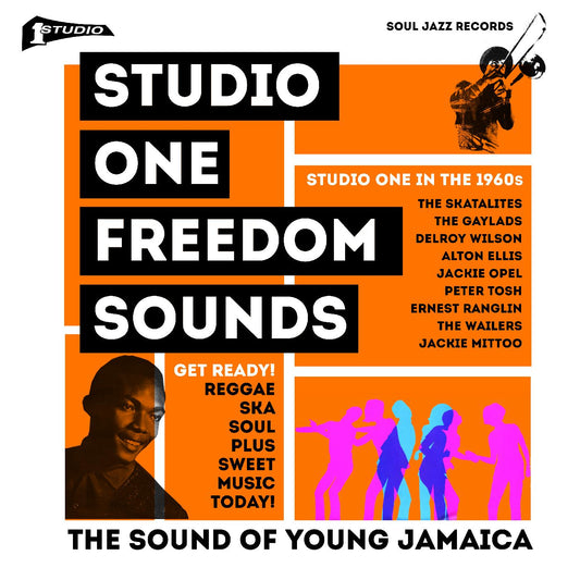 Soul Jazz Records Presents Studio One: Freedom Sounds: Studio One In The 1960s
