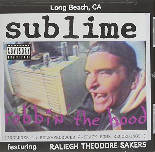 Sublime Robbin' the Hood